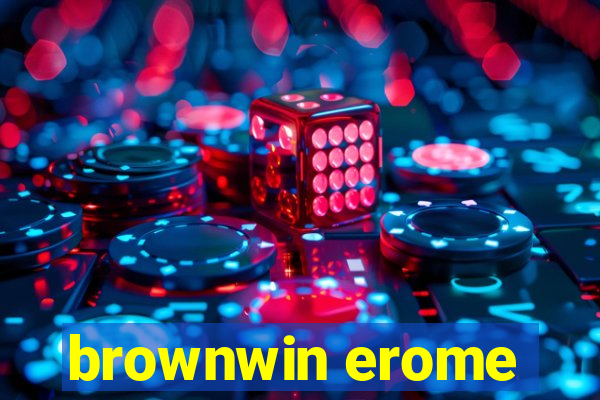 brownwin erome